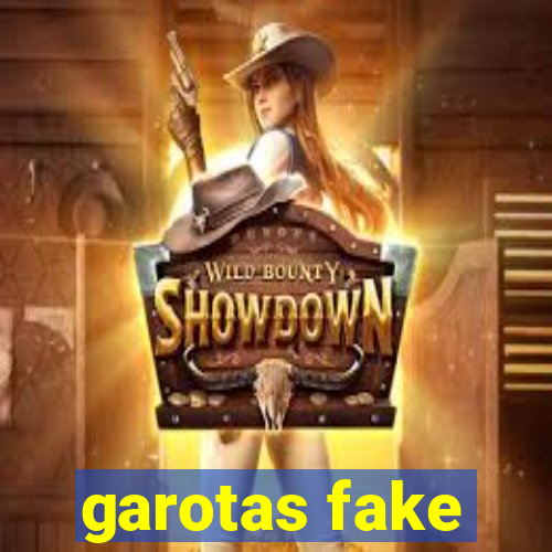 garotas fake