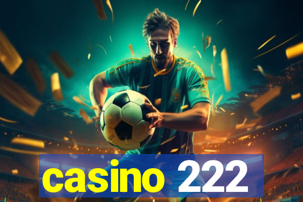 casino 222