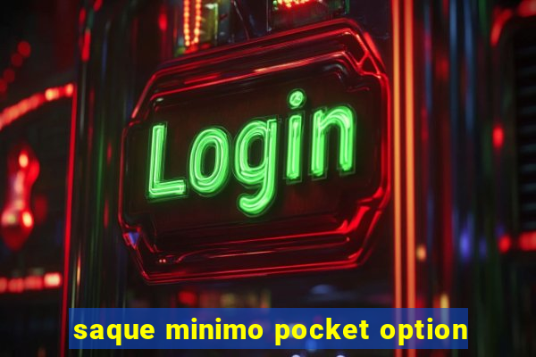 saque minimo pocket option