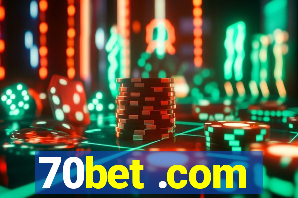 70bet .com