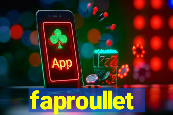 faproullet