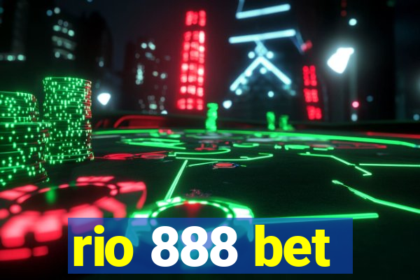 rio 888 bet