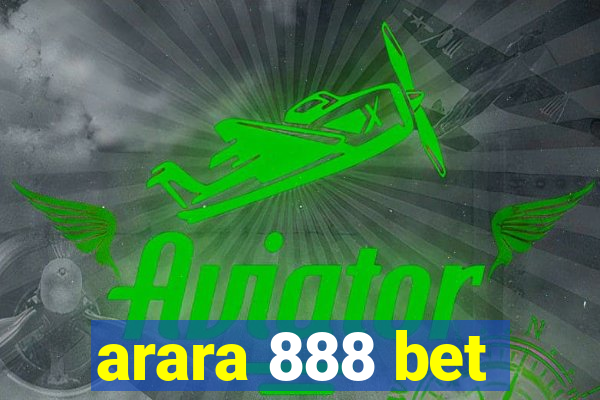 arara 888 bet