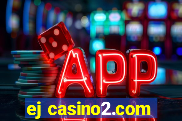 ej casino2.com