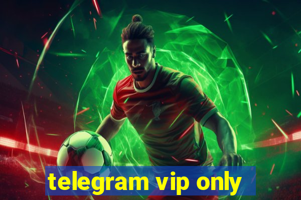 telegram vip only