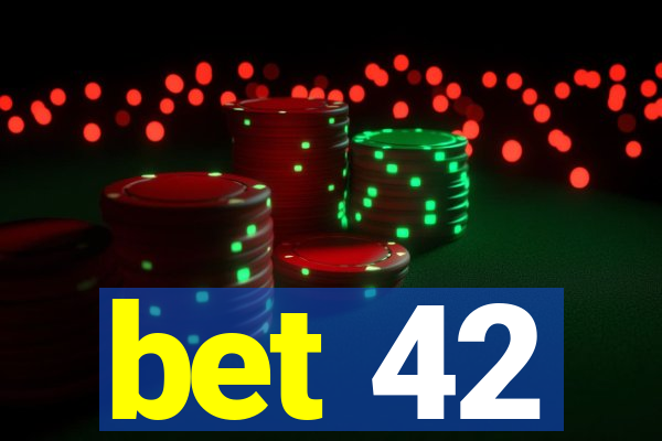 bet 42