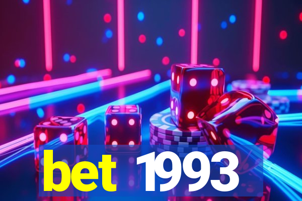 bet 1993