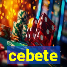 cebete