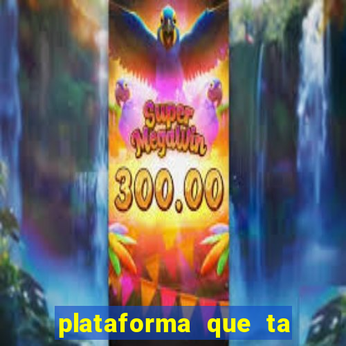 plataforma que ta pagando bem hoje