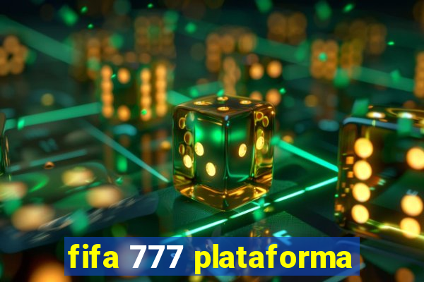 fifa 777 plataforma