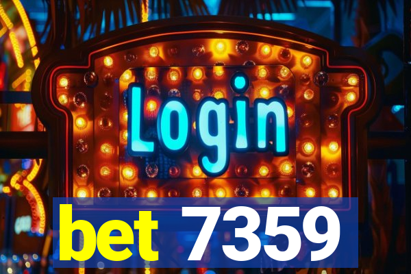 bet 7359