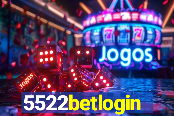 5522betlogin