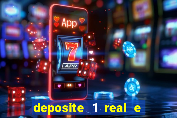 deposite 1 real e ganhe 10