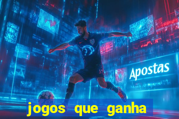 jogos que ganha dinheiro sem investir