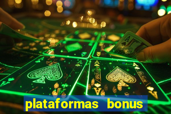 plataformas bonus no cadastro