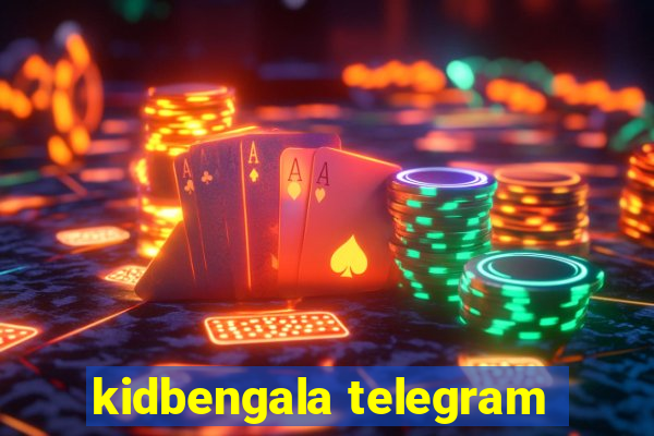 kidbengala telegram