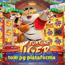 tom pg plataforma