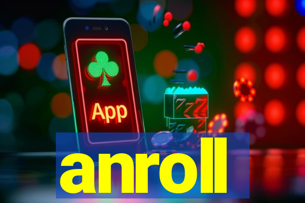 anroll