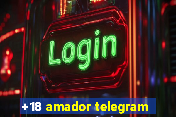 +18 amador telegram