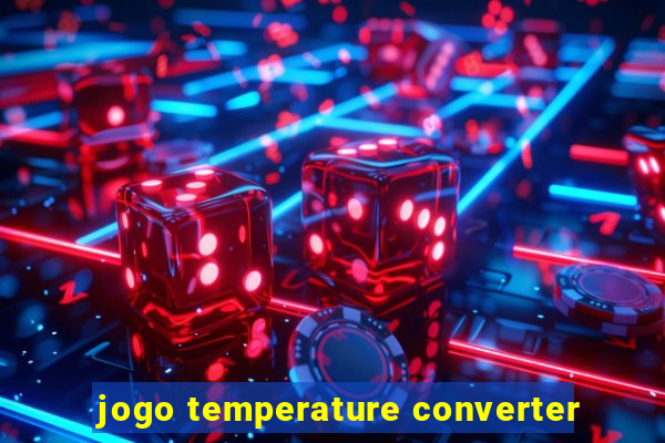 jogo temperature converter