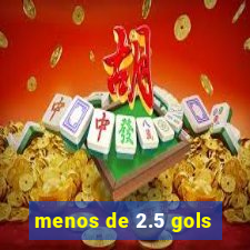 menos de 2.5 gols