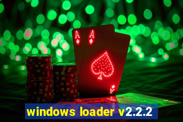 windows loader v2.2.2