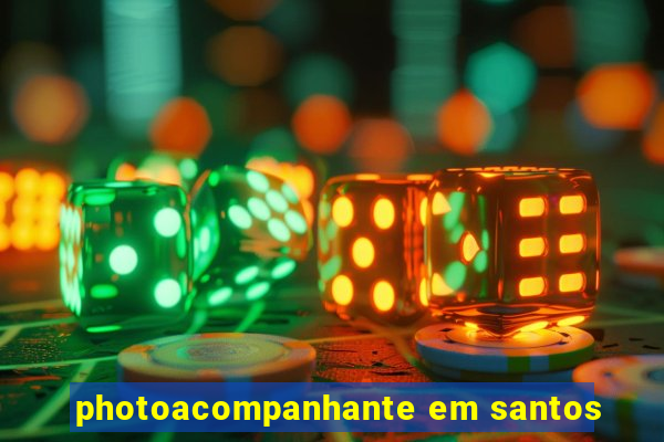 photoacompanhante em santos