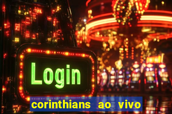 corinthians ao vivo multi canal