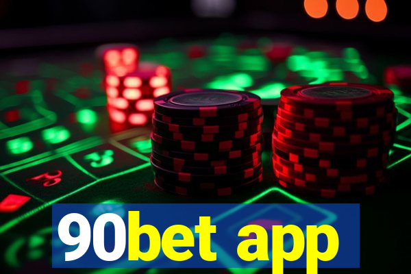 90bet app