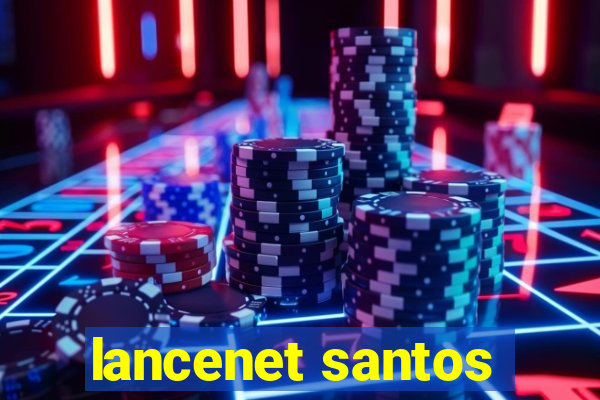 lancenet santos