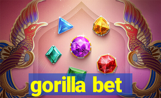 gorilla bet