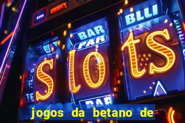 jogos da betano de 10 centavos