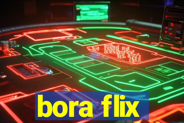 bora flix