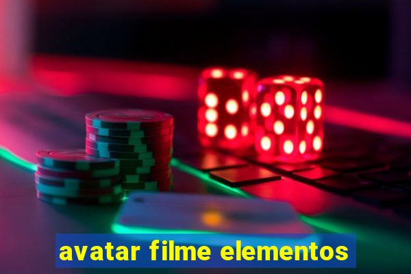 avatar filme elementos