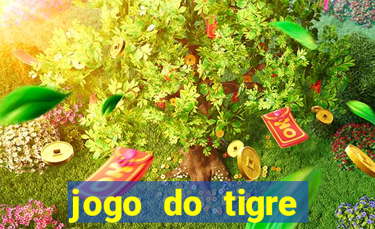 jogo do tigre plataforma chinesa