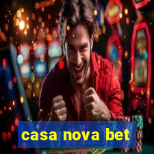 casa nova bet