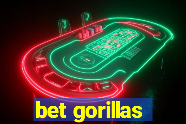 bet gorillas