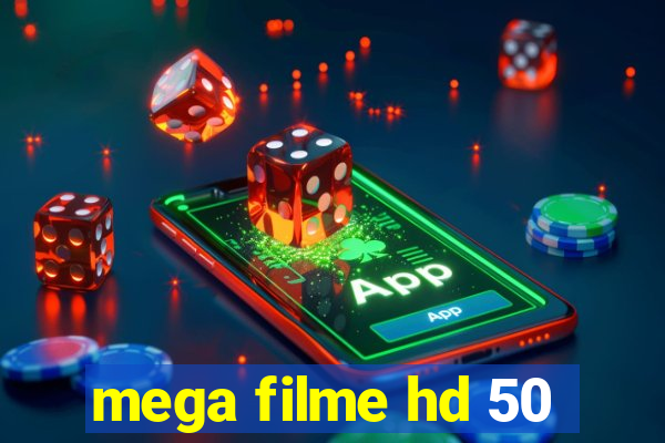 mega filme hd 50