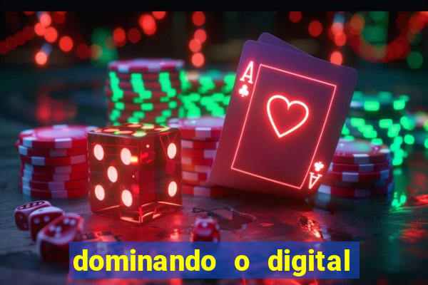 dominando o digital definitivo reclame aqui