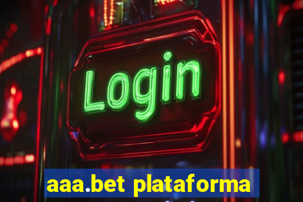 aaa.bet plataforma