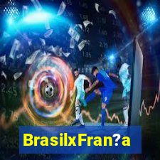 BrasilxFran?a