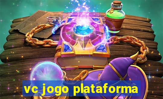 vc jogo plataforma