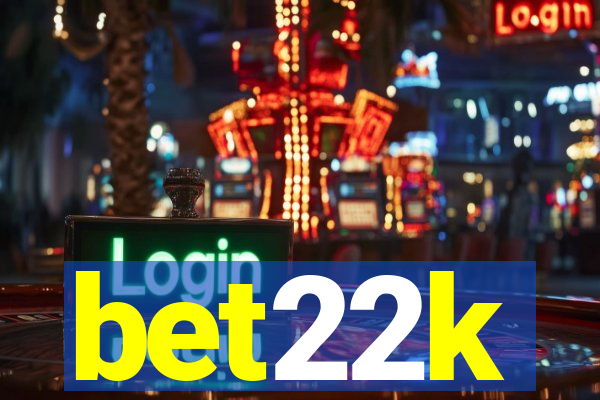 bet22k