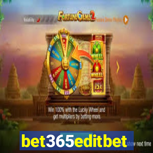 bet365editbet