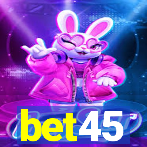 bet45