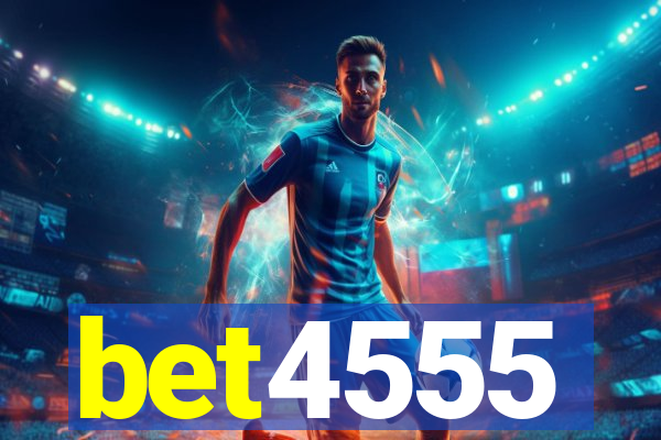 bet4555