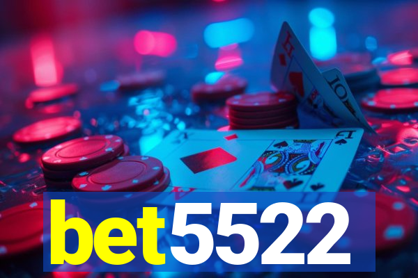 bet5522