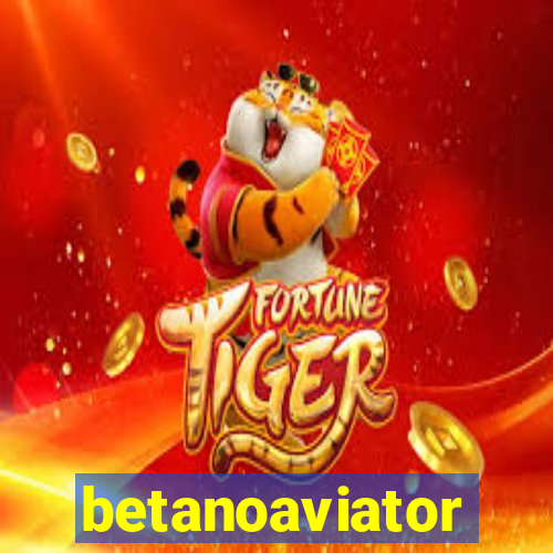 betanoaviator