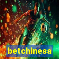 betchinesa