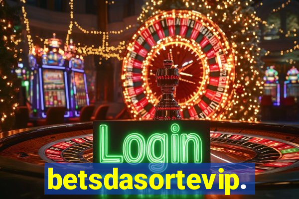 betsdasortevip.com